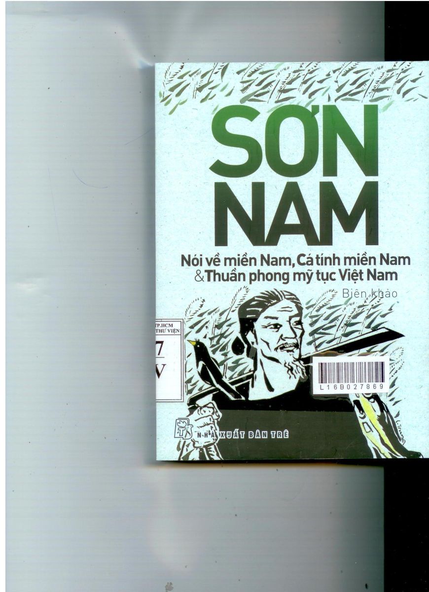 Nói về miền nam, Cá tính miền nam & Thuần phong mỹ tục Việt Nam. Tác giả:Sơn Nam