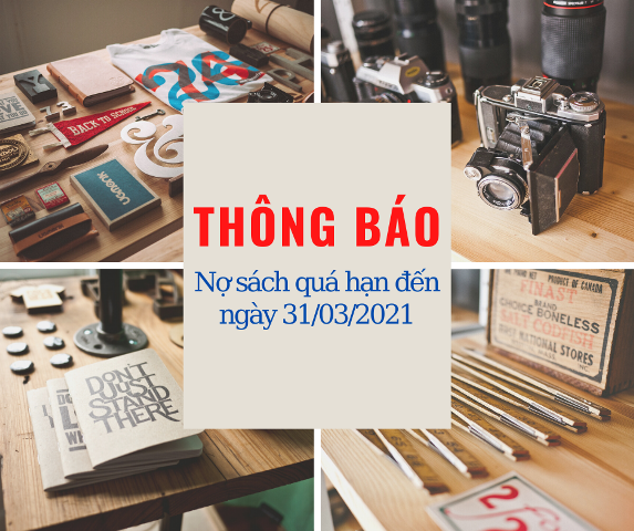 Thông báo danh sách bạn đọc nợ tài liệu quá hạn tính đến ngày 31/03/2021
