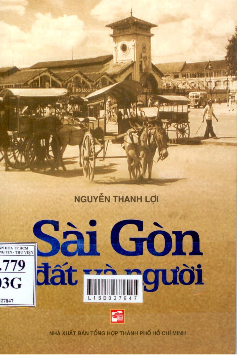 SÀI GÒN ĐẤT VÀ NGƯỜI (Tác giả: Nguyễn Thanh Lợi)